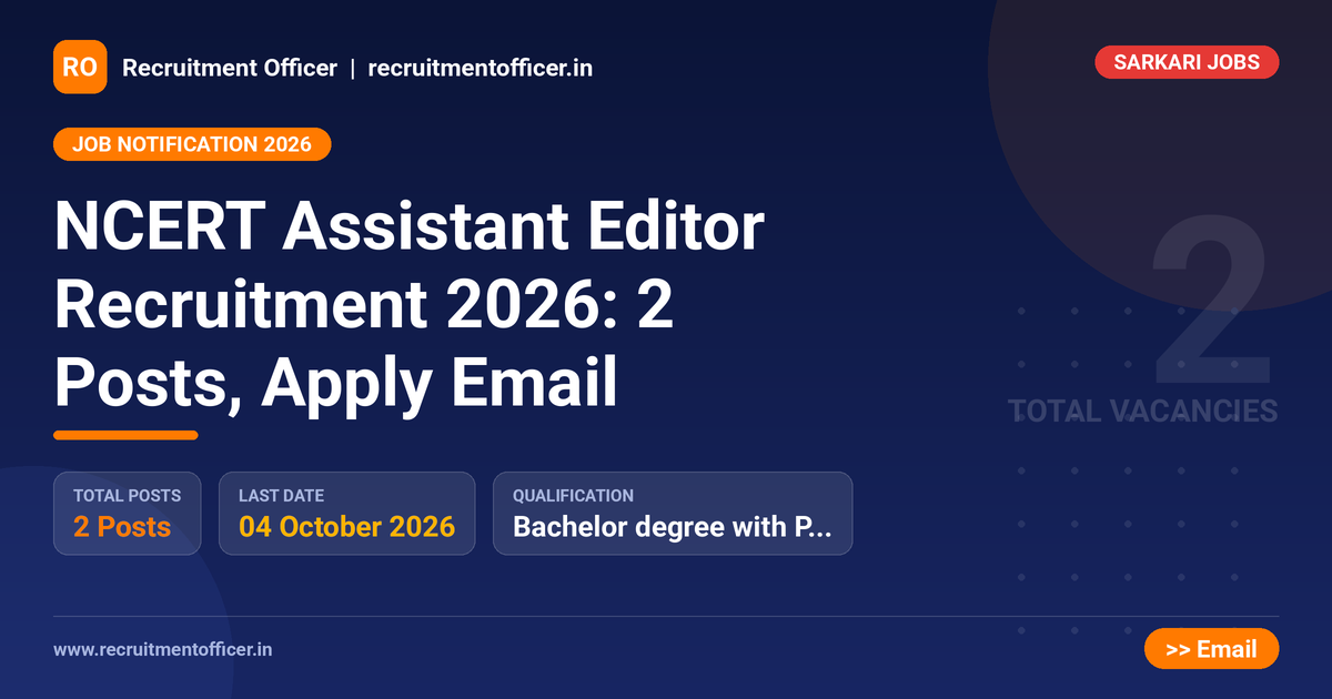 NCERT Assistant Editor Recruitment 2026: 2 Posts, Apply Email 1 NCERT Assistant Editor Recruitment 2026: 2 Posts, Apply Email - NRAI nrai.in