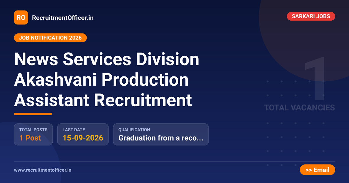 News Services Division Akashvani Production Assistant Recruitment 1 News Services Division Akashvani Production Assistant Recruitment - RecruitmentOfficer.in