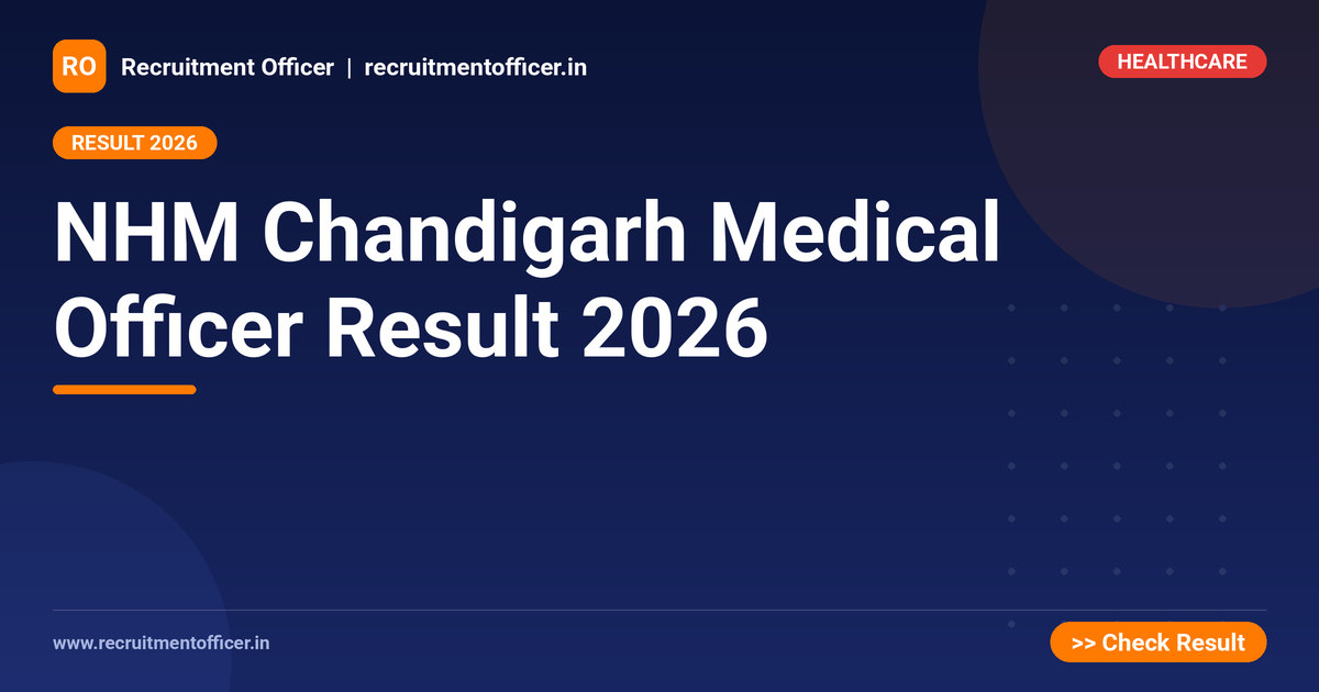 NHM Chandigarh Medical Officer Result 2026 - NRAI nrai.in