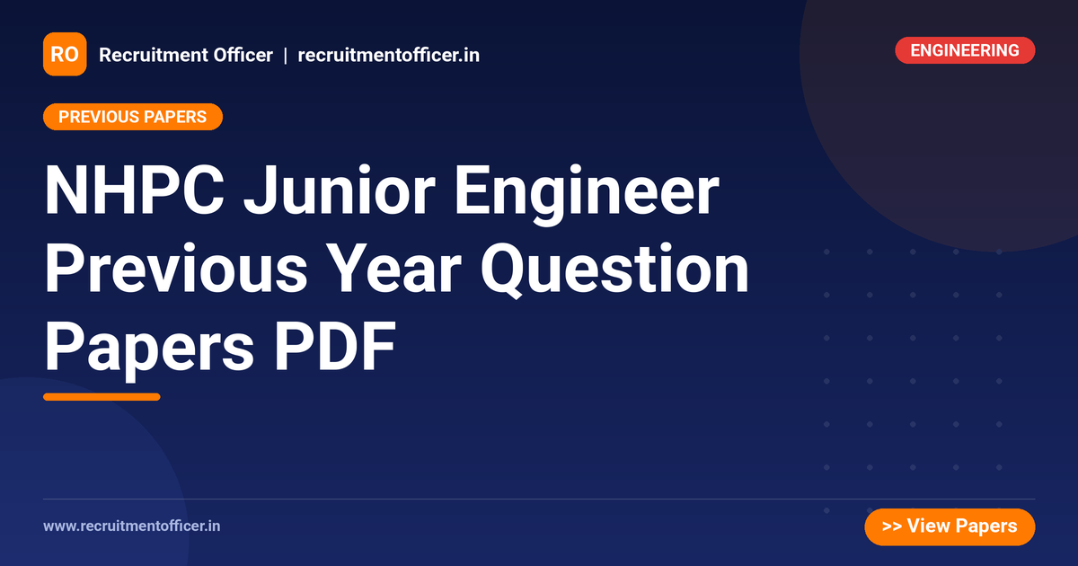 NHPC Junior Engineer Previous Year Question Papers PDF - NRAI nrai.in