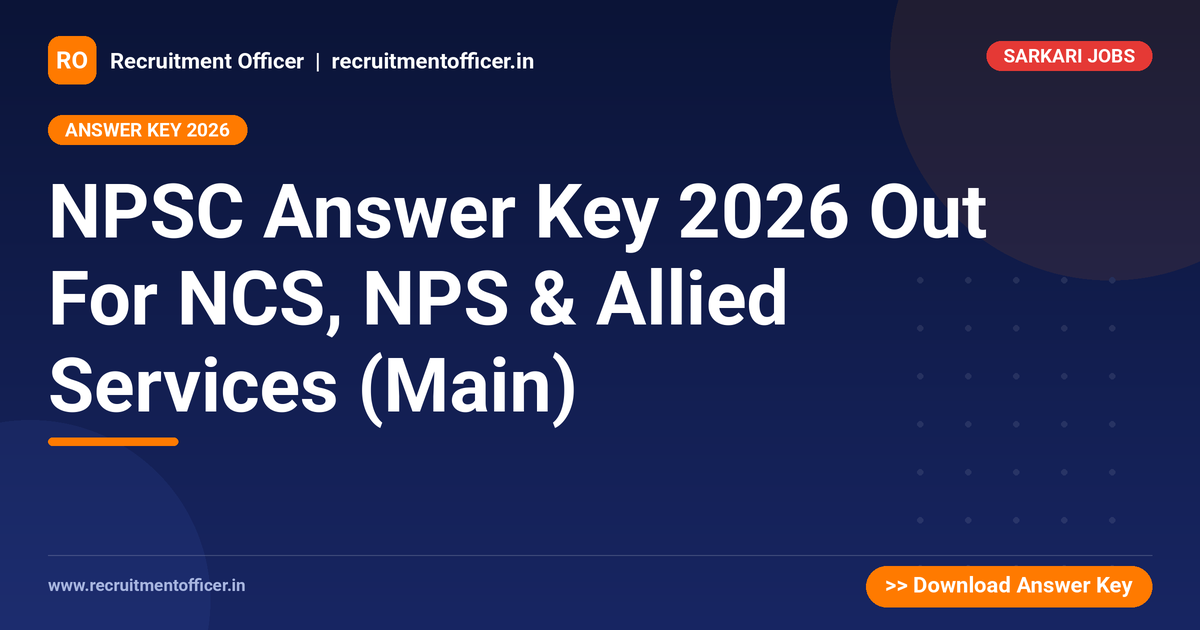 NPSC Answer Key 2026 Out For NCS, NPS & Allied Services (Main) 1 NPSC Answer Key 2026 Out For NCS, NPS & Allied Services (Main) - NRAI nrai.in