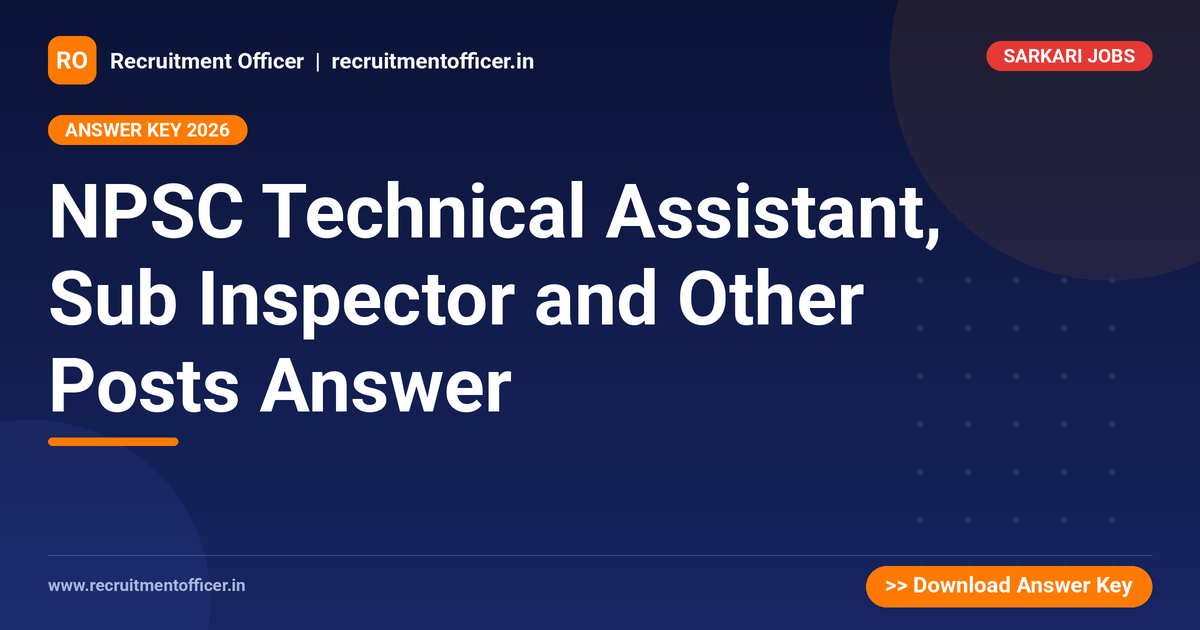 NPSC Technical Assistant, Sub Inspector and Other Posts Answer 1 NPSC Technical Assistant, Sub Inspector and Other Posts Answer - NRAI nrai.in