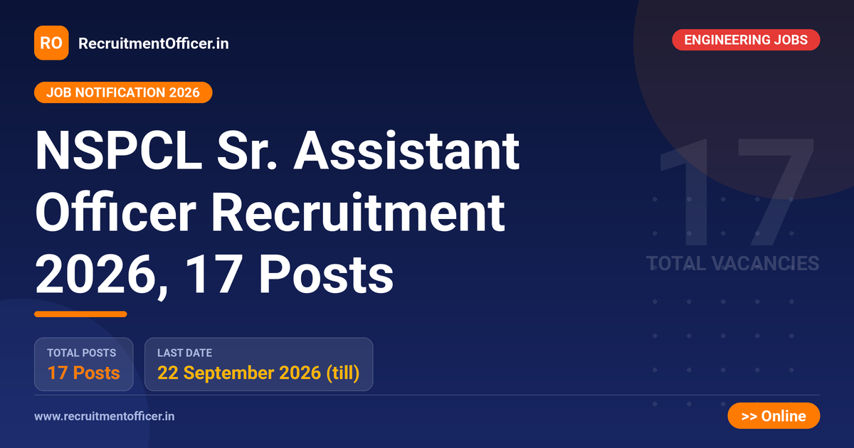 NSPCL Sr. Assistant Officer Recruitment 2026, 17 Posts - RecruitmentOfficer.in