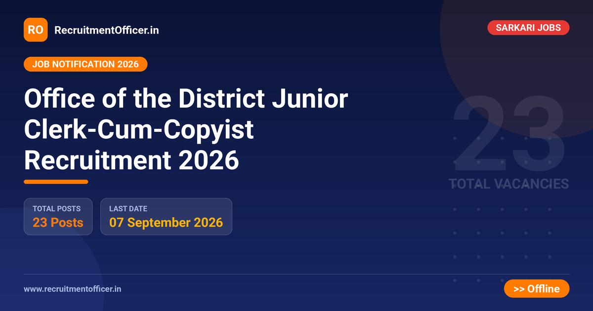 Office of the District Junior Clerk-Cum-Copyist Recruitment 2026 - RecruitmentOfficer.in