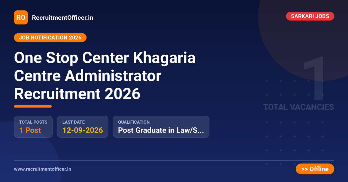 One Stop Center Khagaria Centre Administrator Recruitment 2026 - RecruitmentOfficer.in