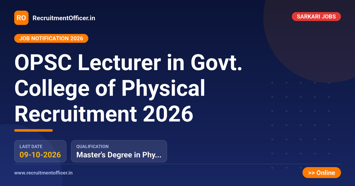 OPSC Lecturer in Govt. College of Physical Recruitment 2026 - RecruitmentOfficer.in