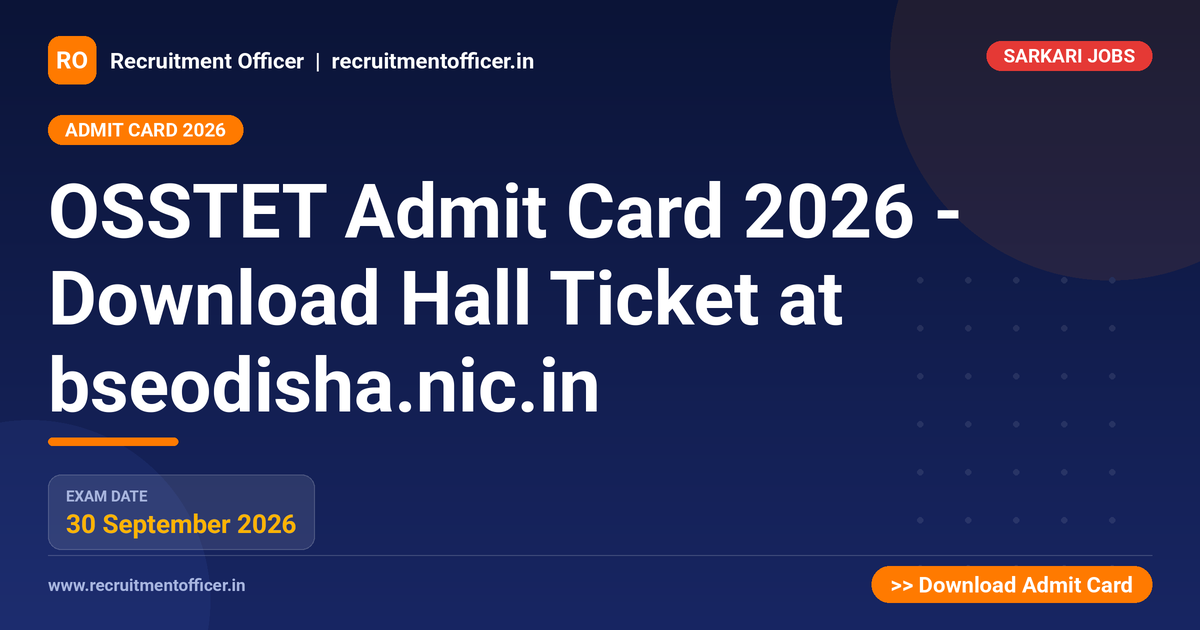 OSSTET Admit Card 2026 - Download Hall Ticket at bseodisha.nic.in 1 OSSTET Admit Card 2026 - Download Hall Ticket at bseodisha.nic.in - NRAI nrai.in