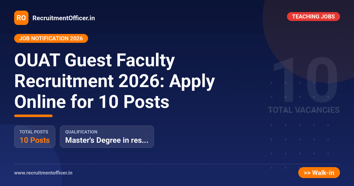 OUAT Guest Faculty Recruitment 2026: Apply Online for 10 Posts - RecruitmentOfficer.in