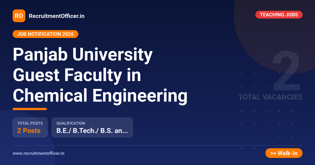 Panjab University Guest Faculty in Chemical Engineering 1 Panjab University Guest Faculty in Chemical Engineering - RecruitmentOfficer.in