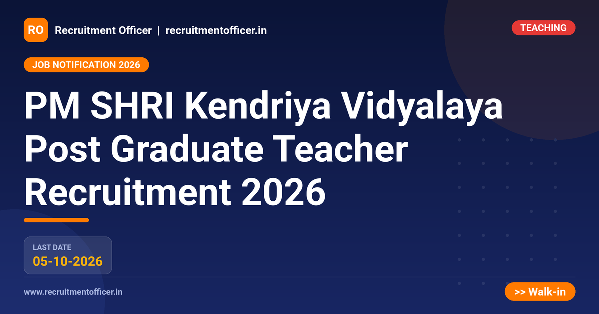 PM SHRI Kendriya Vidyalaya Post Graduate Teacher Recruitment 2026 1 PM SHRI Kendriya Vidyalaya Post Graduate Teacher Recruitment 2026 - NRAI nrai.in