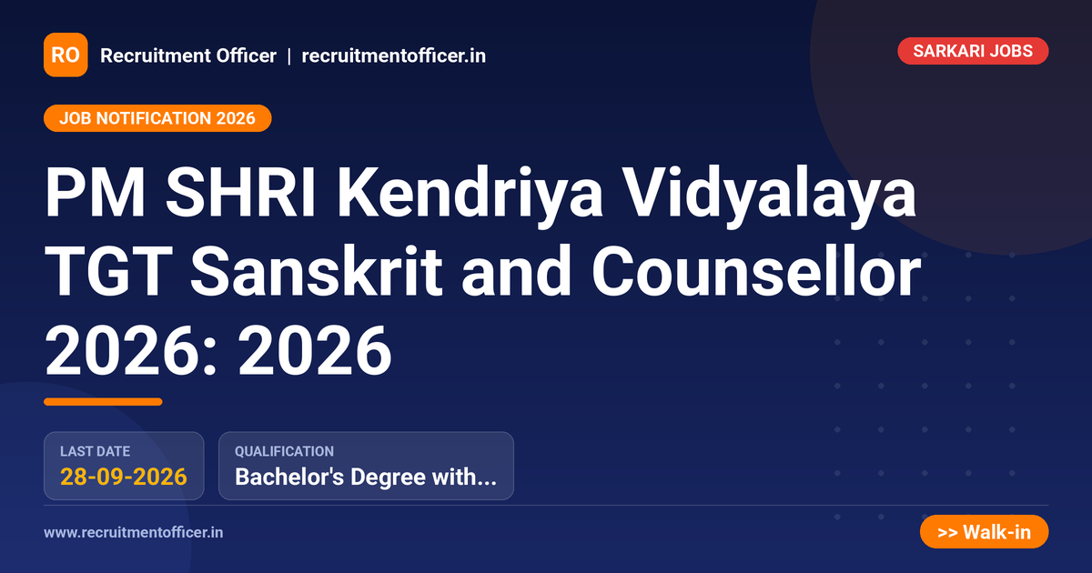 PM SHRI Kendriya Vidyalaya TGT Sanskrit and Counsellor 2026: 2026 - NRAI nrai.in