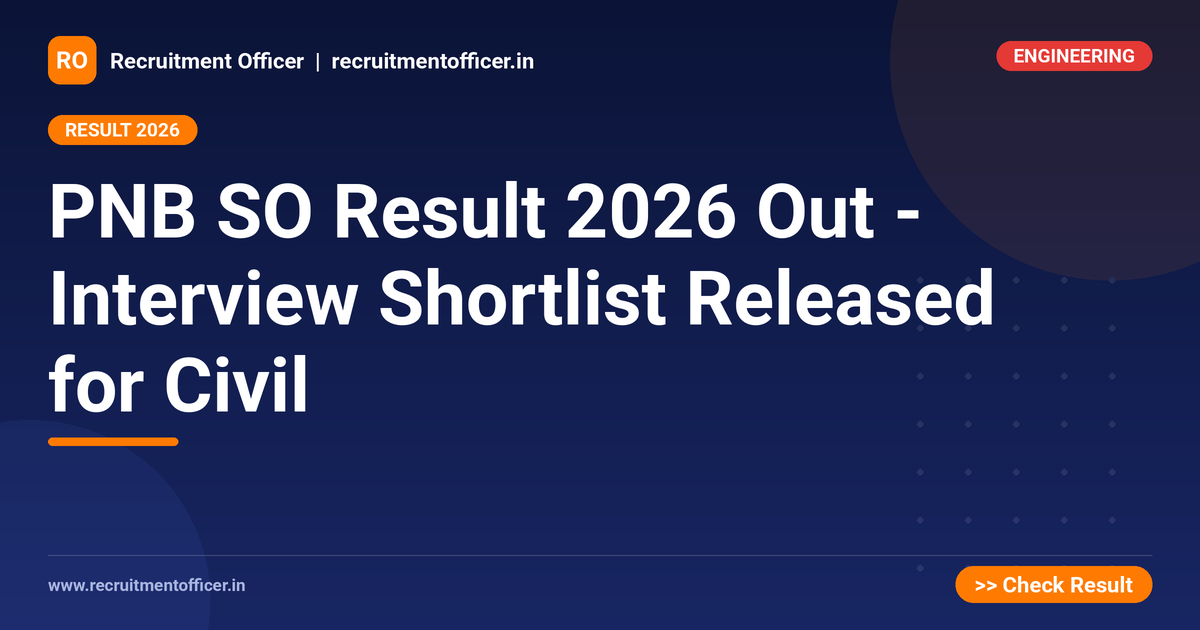 PNB SO Result 2026 Out - Interview Shortlist Released for Civil 1 PNB SO Result 2026 Out - Interview Shortlist Released for Civil - NRAI nrai.in