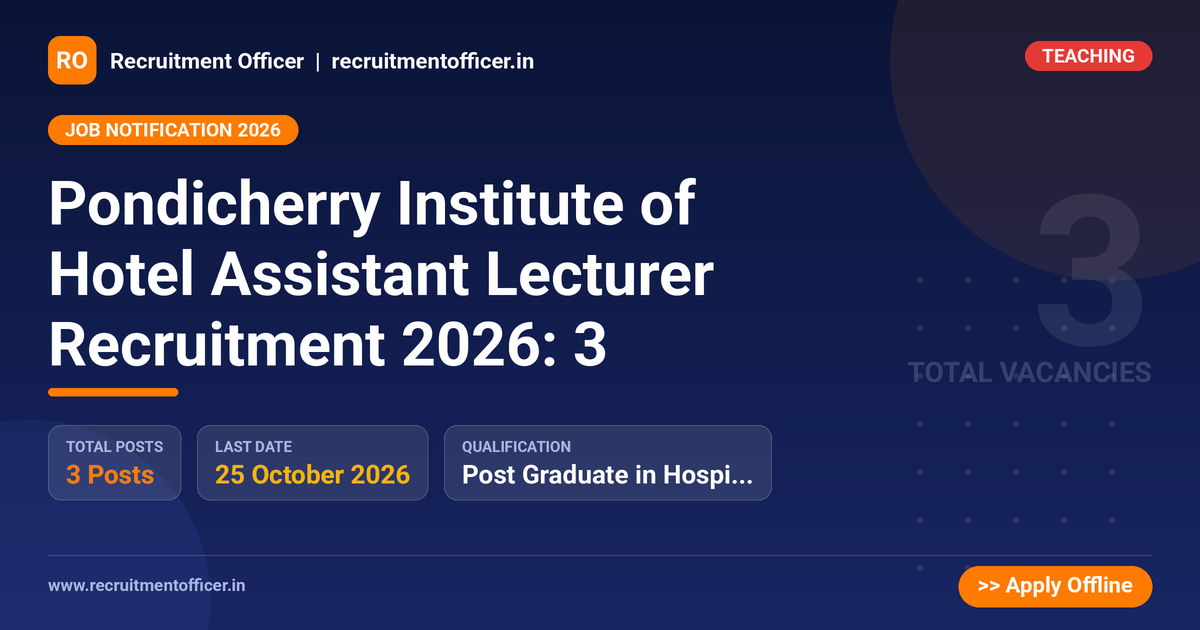 Pondicherry Institute of Hotel Assistant Lecturer Recruitment 2026: 3 1 Pondicherry Institute of Hotel Assistant Lecturer Recruitment 2026: 3 - NRAI nrai.in
