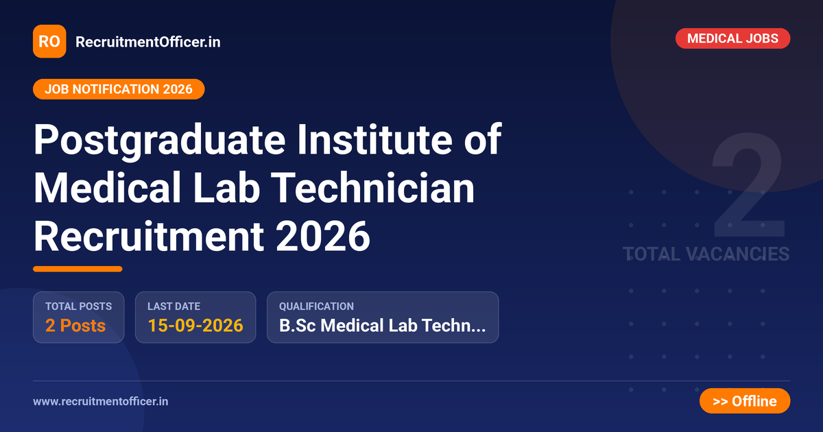 Postgraduate Institute of Medical Lab Technician Recruitment 2026 - RecruitmentOfficer.in