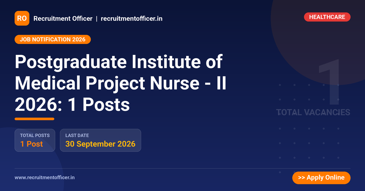 Postgraduate Institute of Medical Project Nurse - II 2026: 1 Posts 1 Postgraduate Institute of Medical Project Nurse - II 2026: 1 Posts - NRAI nrai.in