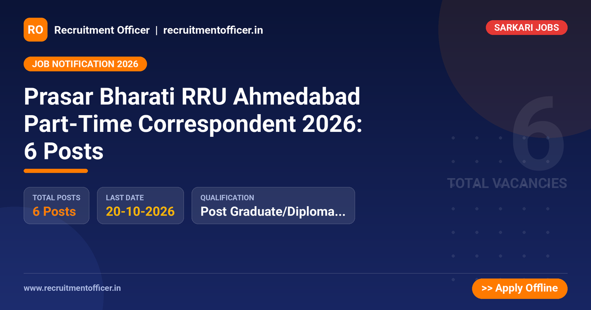 Prasar Bharati RRU Ahmedabad Part-Time Correspondent 2026: 6 Posts - NRAI nrai.in