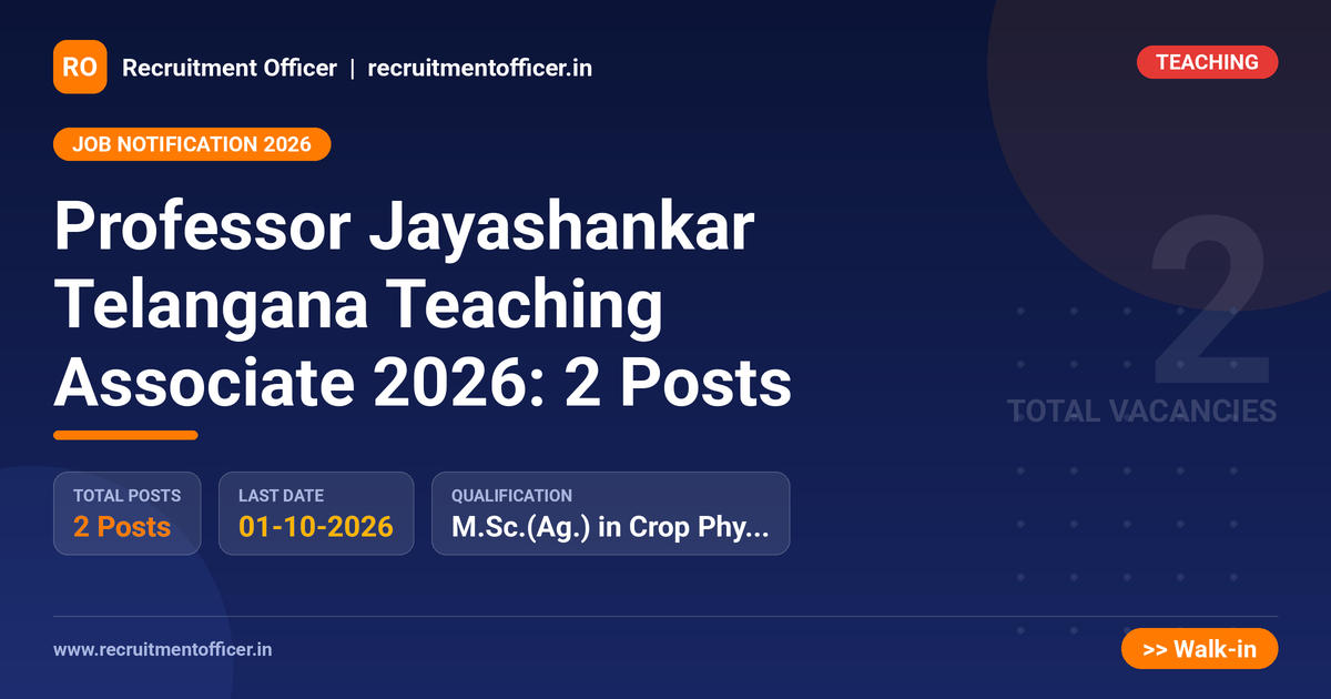 Professor Jayashankar Telangana Teaching Associate 2026: 2 Posts 1 Professor Jayashankar Telangana Teaching Associate 2026: 2 Posts - NRAI nrai.in