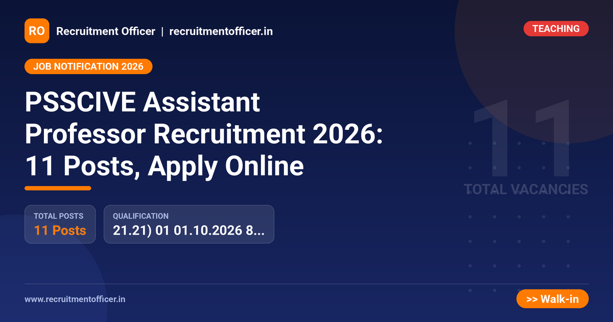 PSSCIVE Assistant Professor Recruitment 2026: 11 Posts, Apply Online 1 PSSCIVE Assistant Professor Recruitment 2026: 11 Posts, Apply Online - NRAI nrai.in