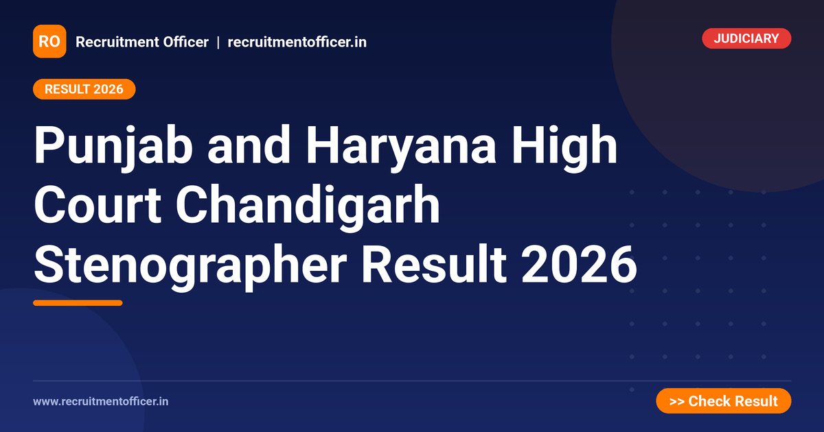 Punjab and Haryana High Court Chandigarh Stenographer Result 2026 1 Punjab and Haryana High Court Chandigarh Stenographer Result 2026 - NRAI nrai.in