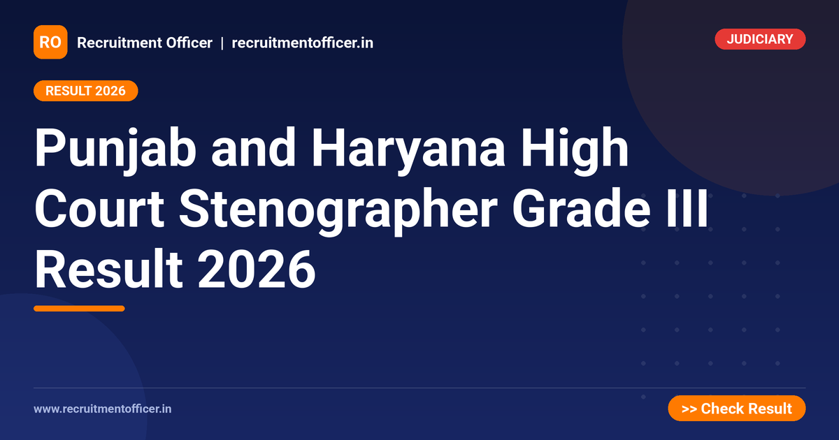 Punjab and Haryana High Court Stenographer Grade III Result 2026 1 Punjab and Haryana High Court Stenographer Grade III Result 2026 - NRAI nrai.in