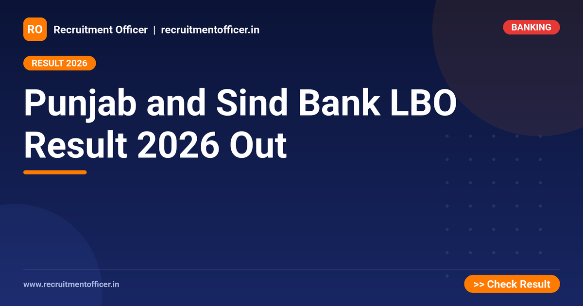 Punjab and Sind Bank LBO Result 2026 Out 1 Punjab and Sind Bank LBO Result 2026 Out - NRAI nrai.in