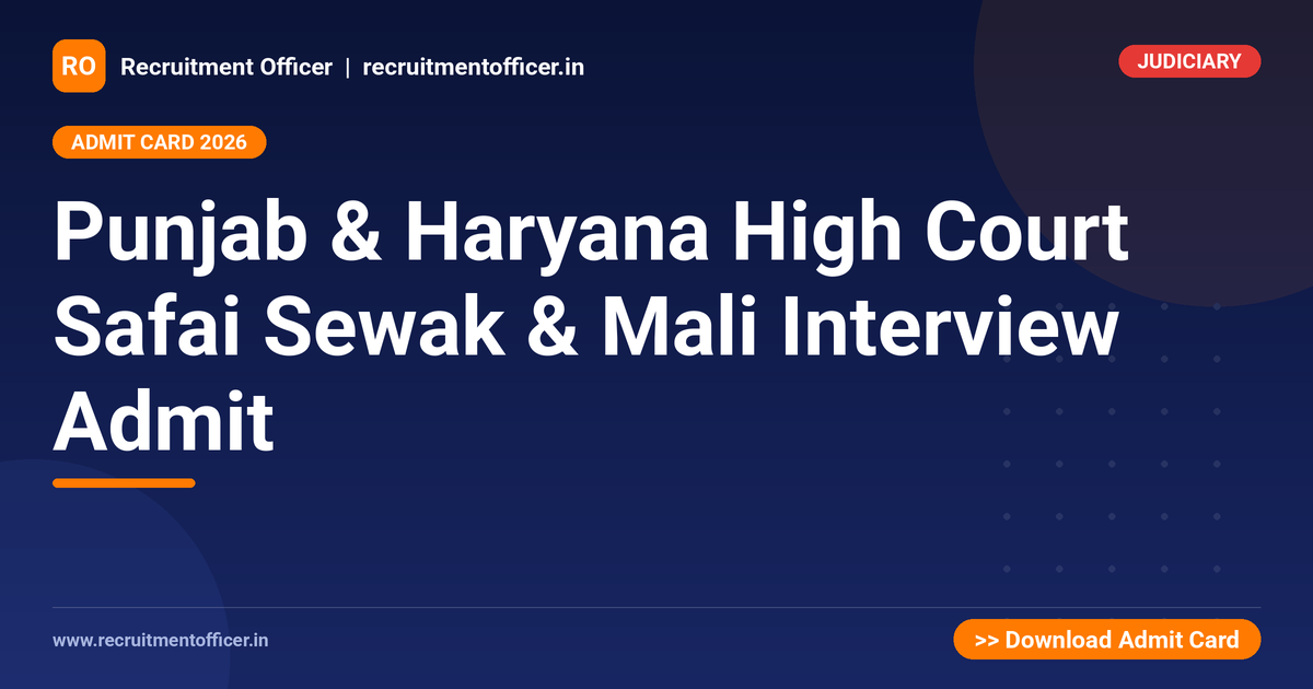 Punjab & Haryana High Court Safai Sewak & Mali Interview Admit 1 Punjab & Haryana High Court Safai Sewak & Mali Interview Admit - NRAI nrai.in