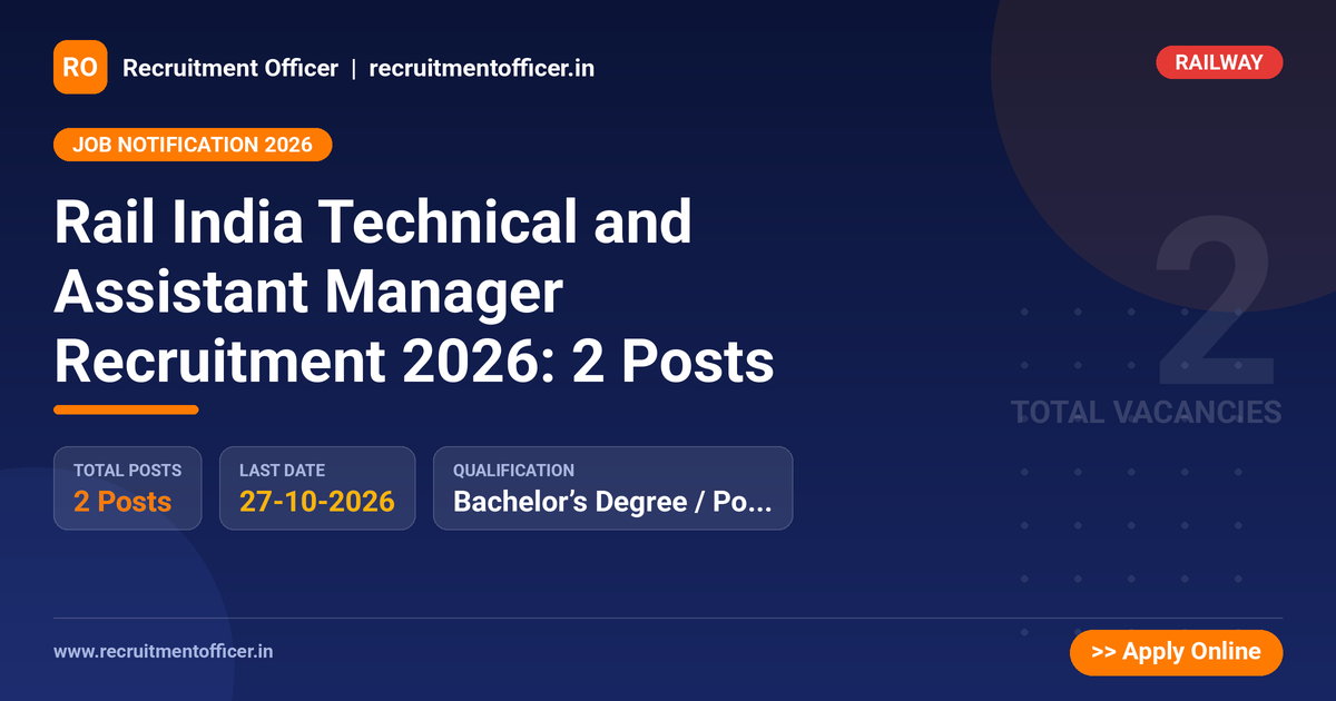 Rail India Technical and Assistant Manager Recruitment 2026: 2 Posts 1 Rail India Technical and Assistant Manager Recruitment 2026: 2 Posts - NRAI nrai.in