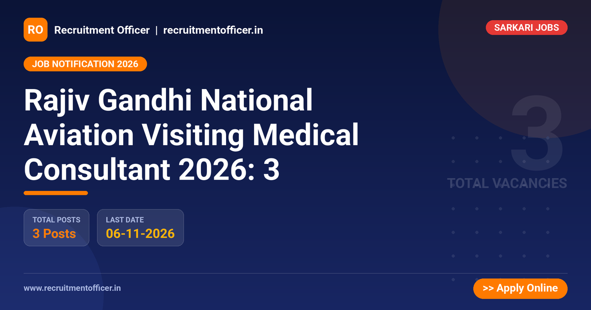 Rajiv Gandhi National Aviation Visiting Medical Consultant 2026: 3 1 Rajiv Gandhi National Aviation Visiting Medical Consultant 2026: 3 - NRAI nrai.in
