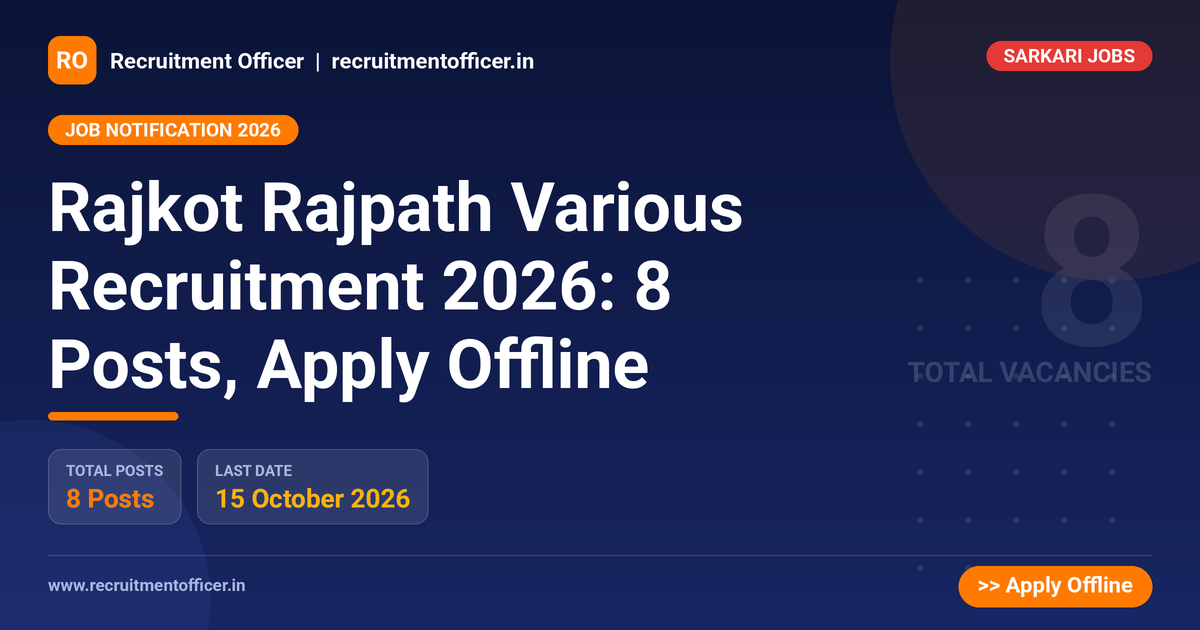 Rajkot Rajpath Various Recruitment 2026: 8 Posts, Apply Offline 1 Rajkot Rajpath Various Recruitment 2026: 8 Posts, Apply Offline - NRAI nrai.in