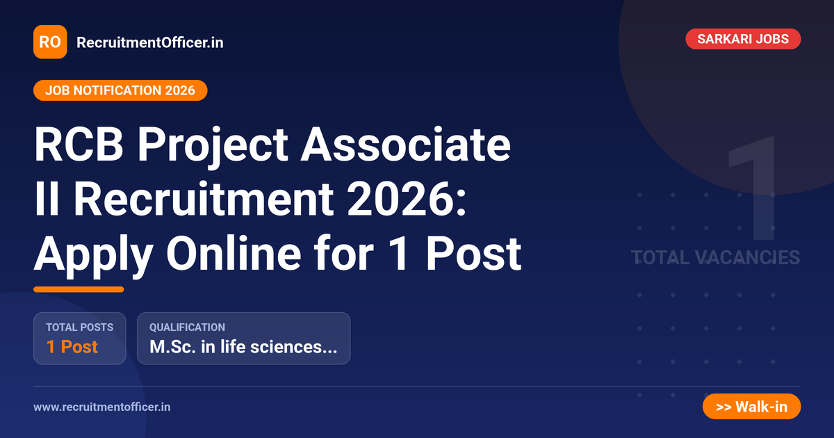 RCB Project Associate II Recruitment 2026: Apply Online for 1 Post - RecruitmentOfficer.in