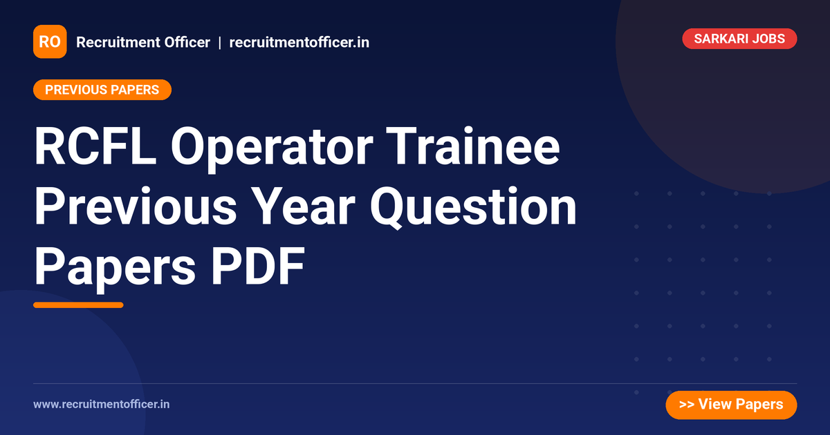 RCFL Operator Trainee Previous Year Question Papers PDF 1 RCFL Operator Trainee Previous Year Question Papers PDF - NRAI nrai.in