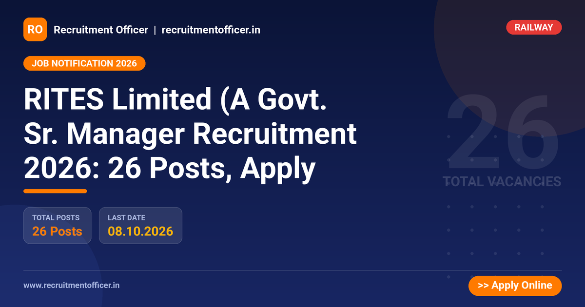 RITES Limited (A Govt. Sr. Manager Recruitment 2026: 26 Posts, Apply 1 RITES Limited (A Govt. Sr. Manager Recruitment 2026: 26 Posts, Apply - NRAI nrai.in
