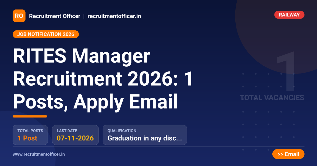 RITES Manager Recruitment 2026: 1 Posts, Apply Email 1 RITES Manager Recruitment 2026: 1 Posts, Apply Email - NRAI nrai.in