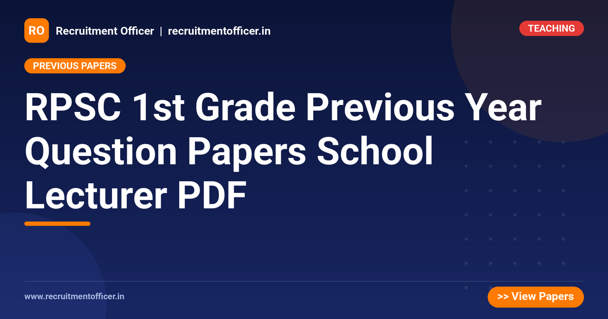 RPSC 1st Grade Previous Year Question Papers School Lecturer PDF 1 RPSC 1st Grade Previous Year Question Papers School Lecturer PDF - NRAI nrai.in
