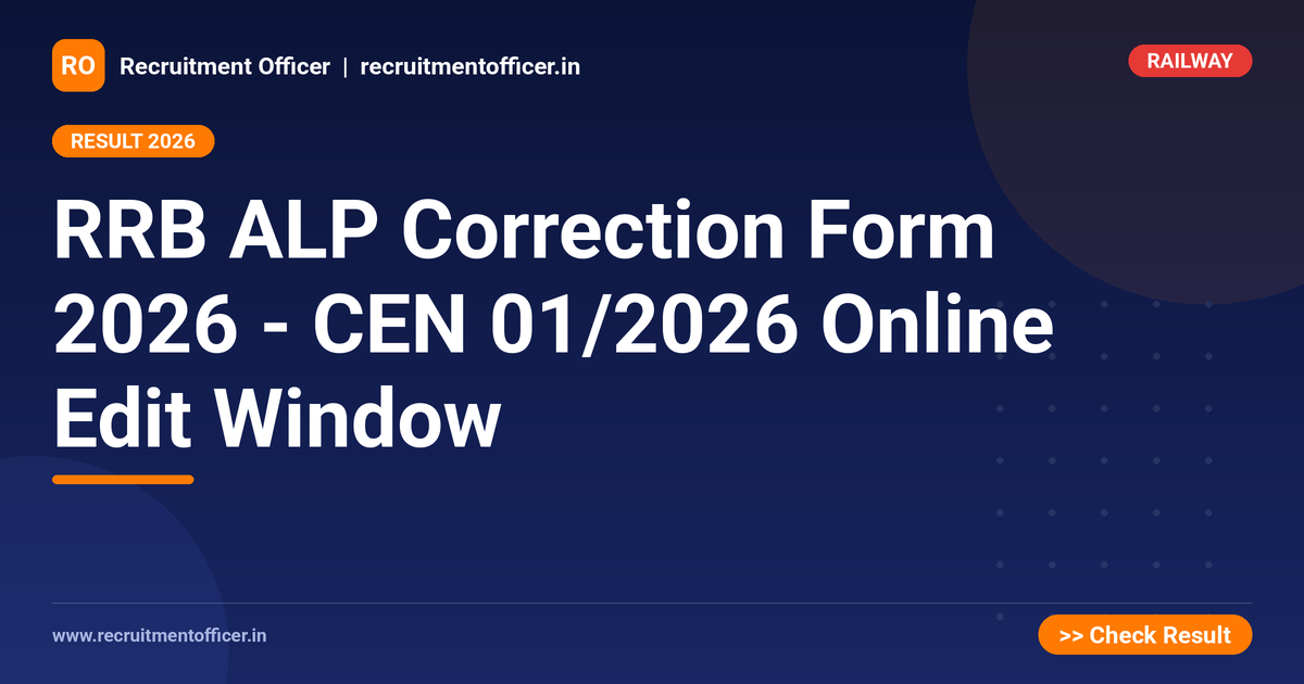 RRB ALP Correction Form 2026 - CEN 01/2026 Online Edit Window - NRAI nrai.in