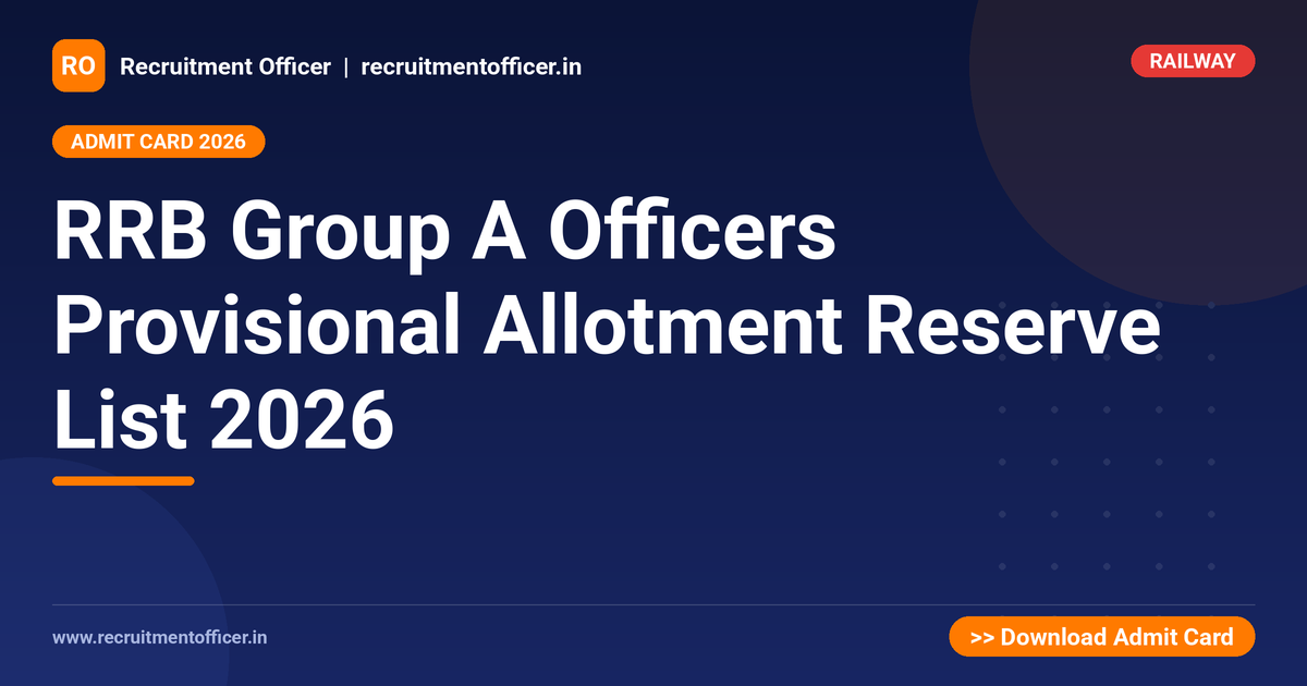 RRB Group A Officers Provisional Allotment Reserve List 2026 - NRAI nrai.in