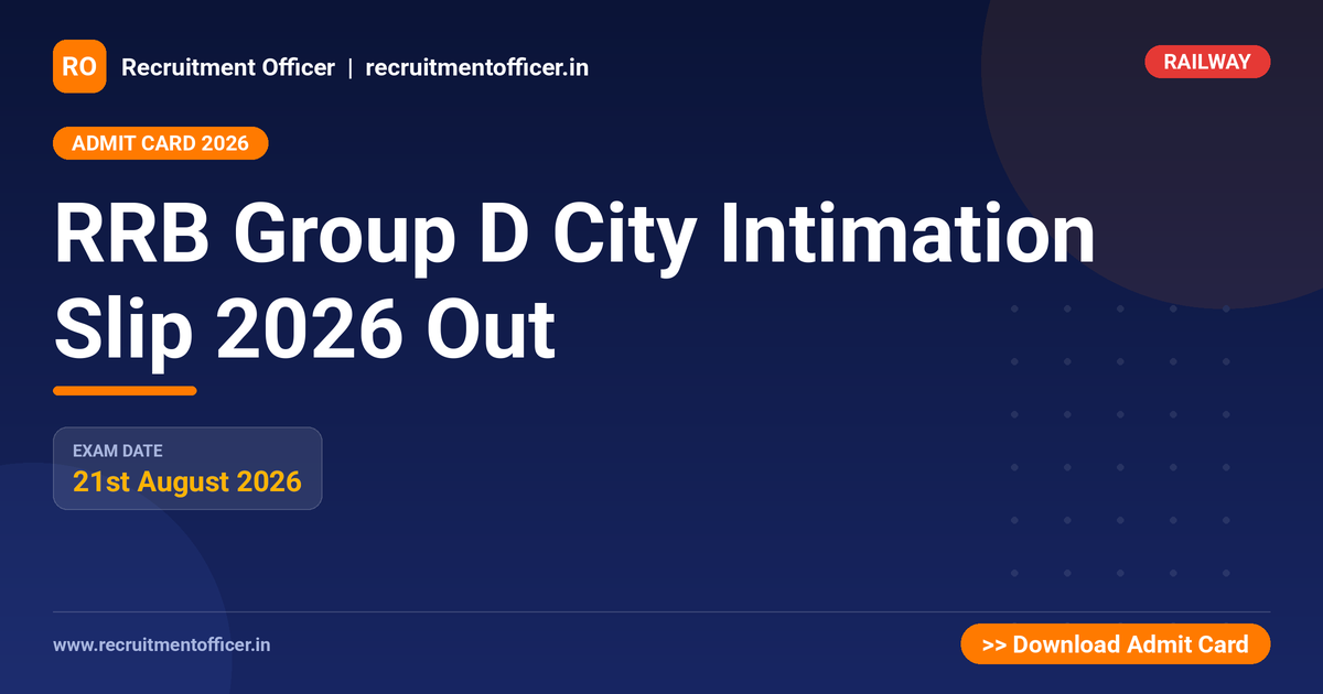 RRB Group D City Intimation Slip 2026 Out 1 RRB Group D City Intimation Slip 2026 Out - NRAI nrai.in