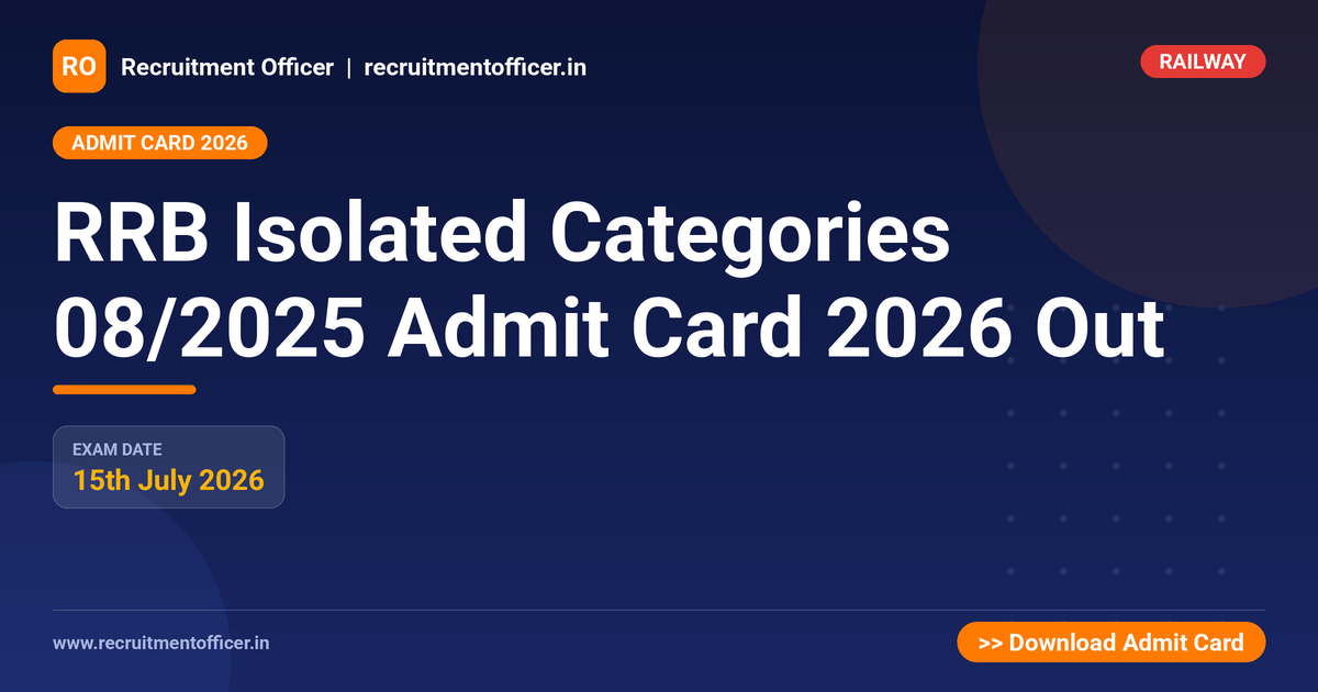 RRB Isolated Categories 08/2025 Admit Card 2026 Out 1 RRB Isolated Categories 08/2025 Admit Card 2026 Out - NRAI nrai.in
