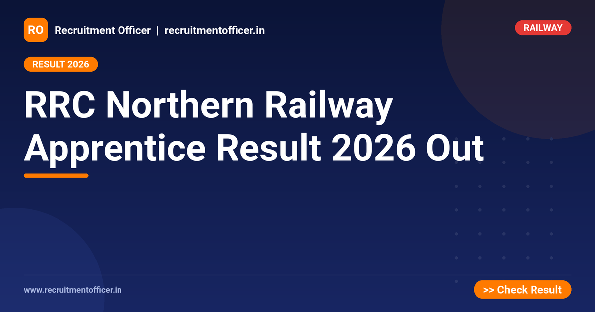 RRC Northern Railway Apprentice Result 2026 Out 1 RRC Northern Railway Apprentice Result 2026 Out - NRAI nrai.in
