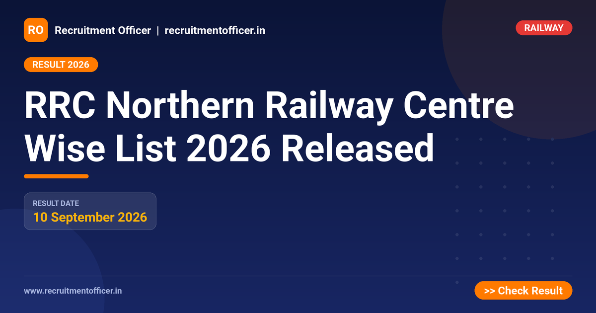 RRC Northern Railway Centre Wise List 2026 Released - NRAI nrai.in