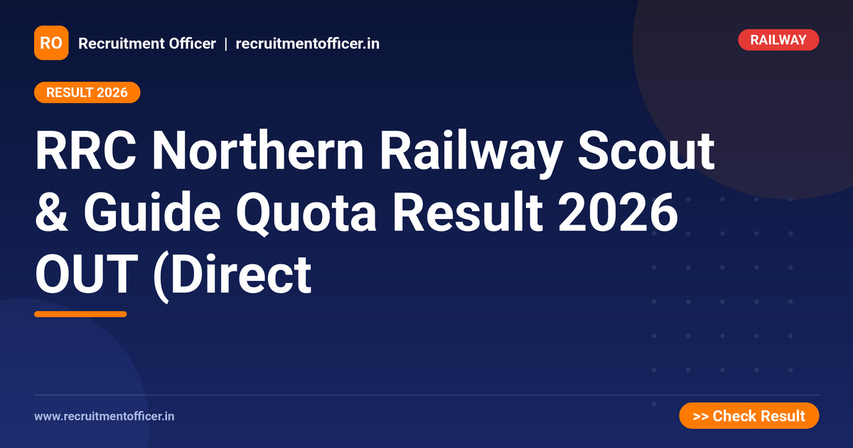 RRC Northern Railway Scout & Guide Quota Result 2026 OUT (Direct - NRAI nrai.in