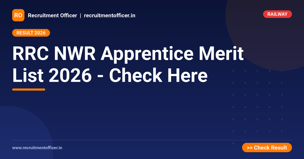 RRC NWR Apprentice Merit List 2026 - Check Here 1 RRC NWR Apprentice Merit List 2026 - Check Here - NRAI nrai.in