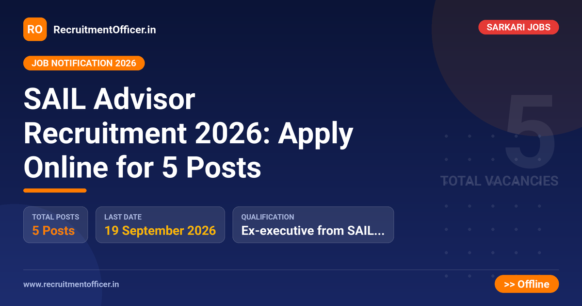 SAIL Advisor Recruitment 2026: Apply Online for 5 Posts - RecruitmentOfficer.in