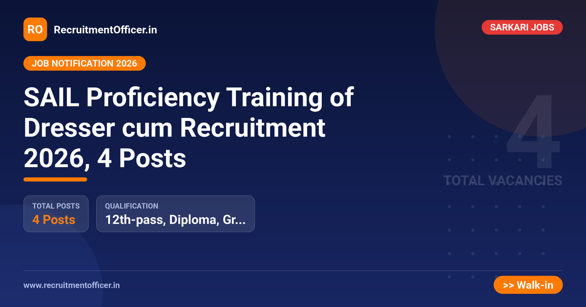 SAIL Proficiency Training of Dresser cum Recruitment 2026, 4 Posts - RecruitmentOfficer.in