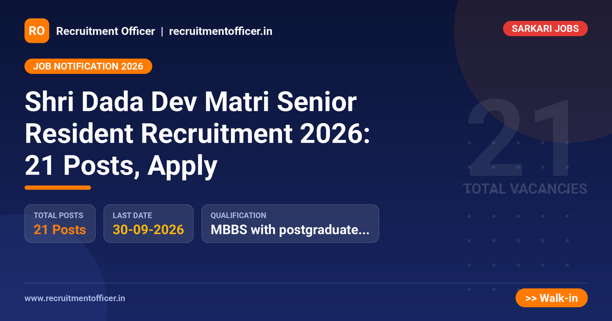 Shri Dada Dev Matri Senior Resident Recruitment 2026: 21 Posts, Apply - NRAI nrai.in