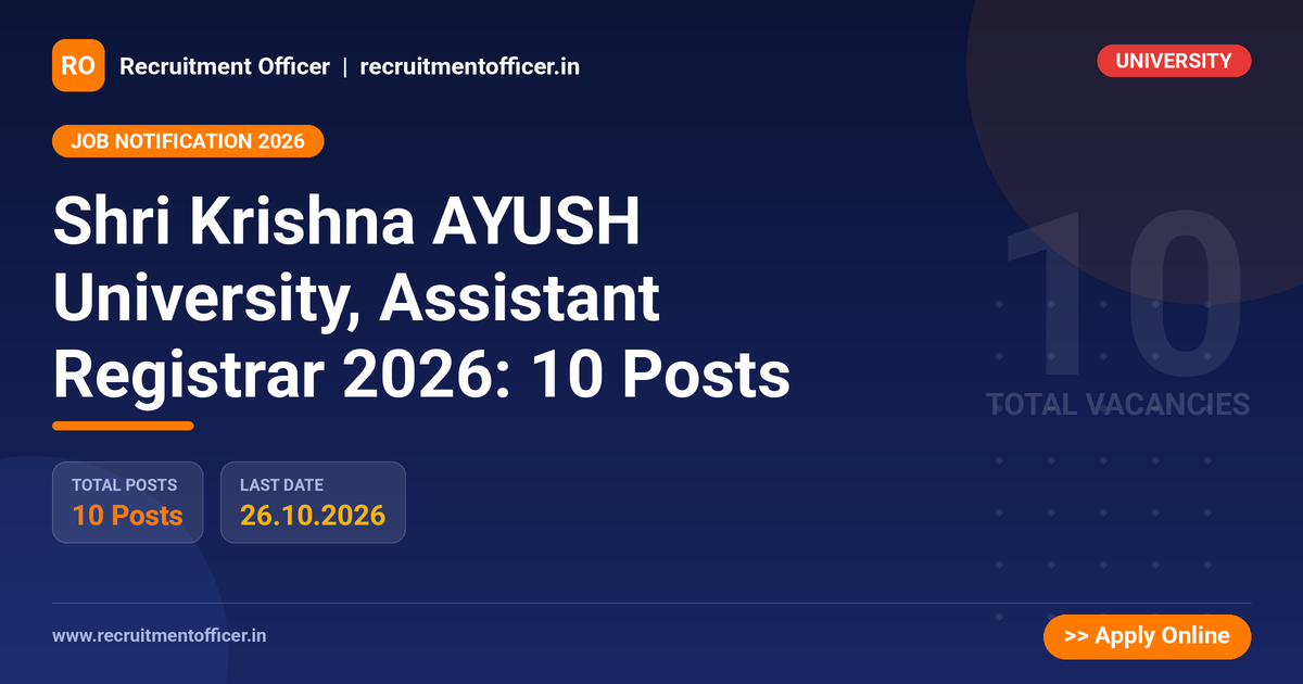 Shri Krishna AYUSH University, Assistant Registrar 2026: 10 Posts 1 Shri Krishna AYUSH University, Assistant Registrar 2026: 10 Posts - NRAI nrai.in