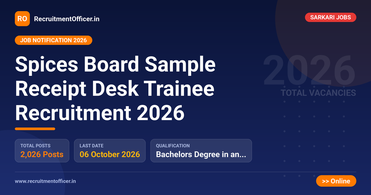 Spices Board Sample Receipt Desk Trainee Recruitment 2026 - RecruitmentOfficer.in