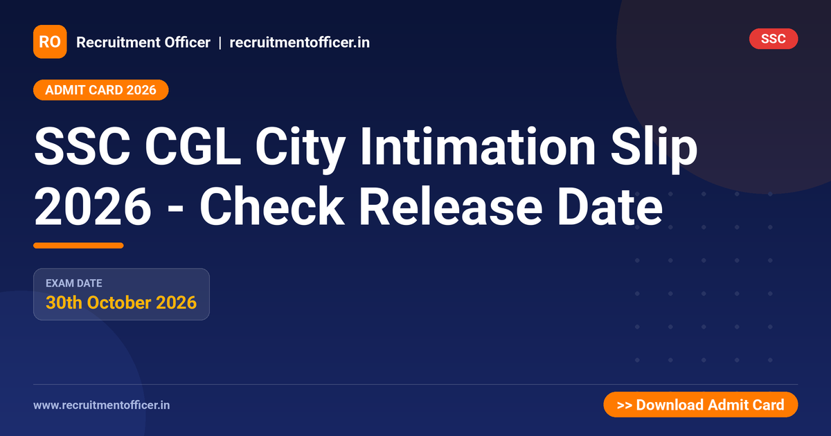 SSC CGL City Intimation Slip 2026 - Check Release Date - NRAI nrai.in