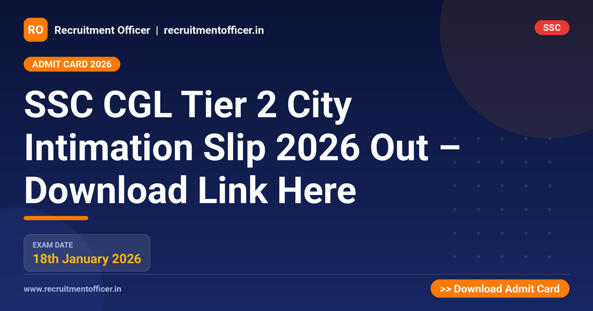 SSC CGL Tier 2 City Intimation Slip 2026 Out – Download Link Here 1 SSC CGL Tier 2 City Intimation Slip 2026 Out – Download Link Here - NRAI nrai.in