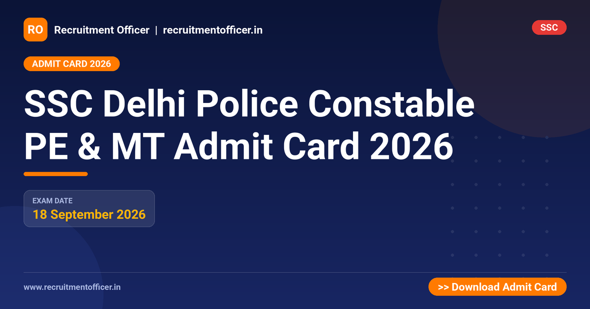 SSC Delhi Police Constable PE & MT Admit Card 2026 1 SSC Delhi Police Constable PE & MT Admit Card 2026 - NRAI nrai.in
